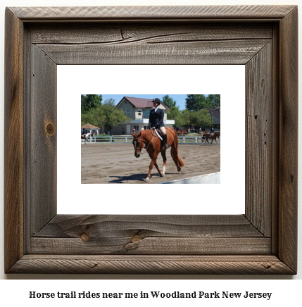 horse trail rides near me in Woodland Park, New Jersey